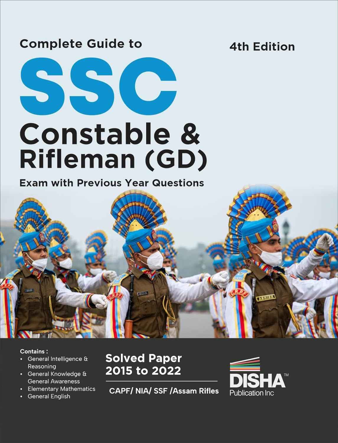 Complete Guide to Best Books for SSC GD Constable & Rifleman, Exam with Previous Year Questions 4th Edition | Past Year Solved Papers PYQs | CAPF/ NIA/ SSF/ Assam Rifles/ CISF/ BSF
