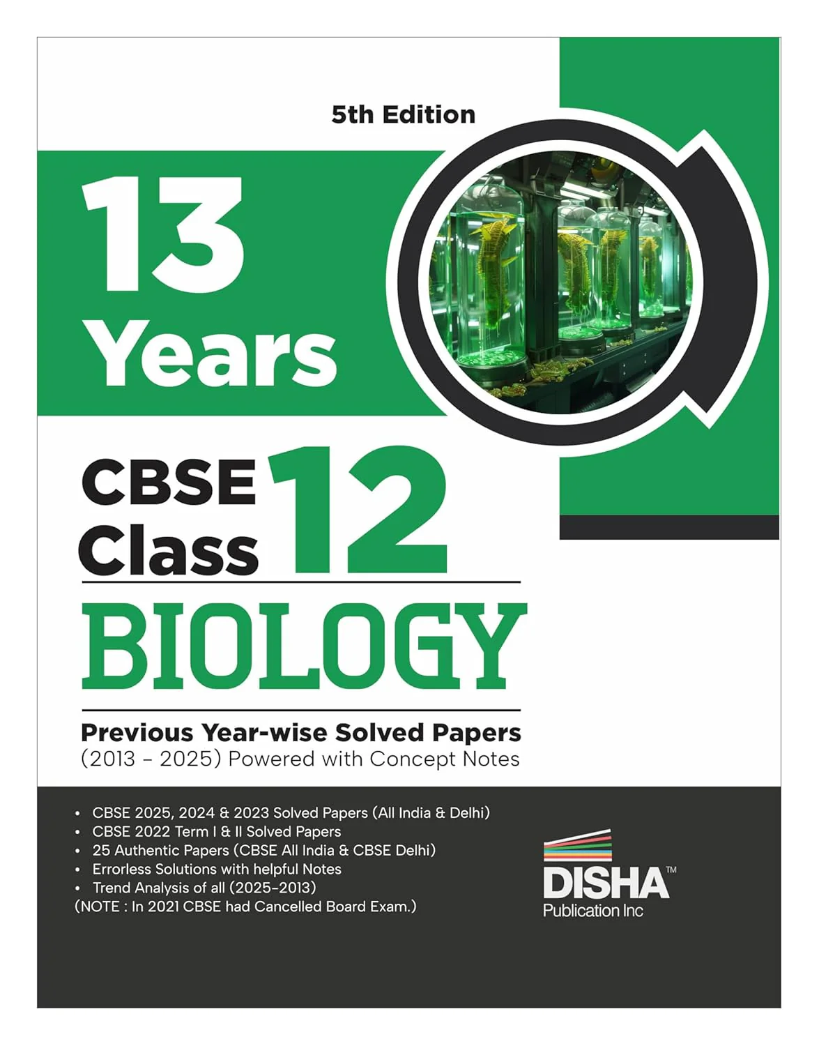 Disha 13 Years CBSE Class 12 Solved Biology Previous Year-wise Question Papers (2013 - 2025) | PYQ’s, Sample Paper & Concept Notes | CBSE Question Bank Class 12 | 5th Edition