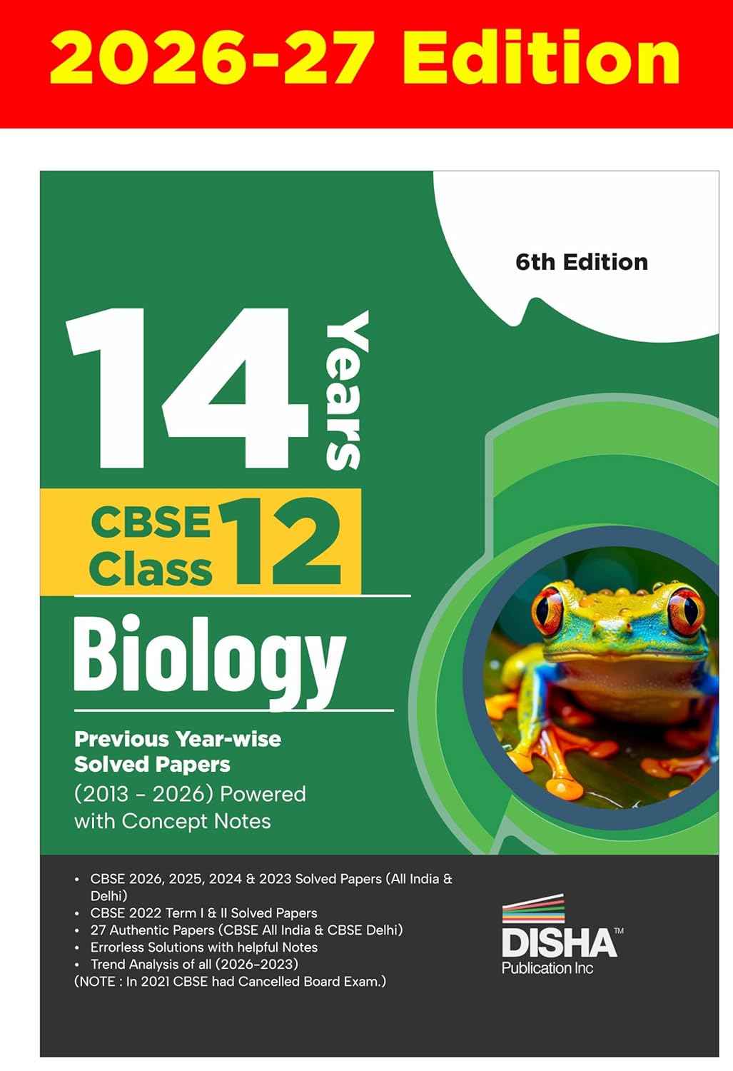 Disha 14 Years CBSE Class 12 Solved Biology Previous Year-wise Question Papers (2013 - 2026) 5th Edition | PYQs for 2026 - 27 Exam | CBSE Question Bank Class XII