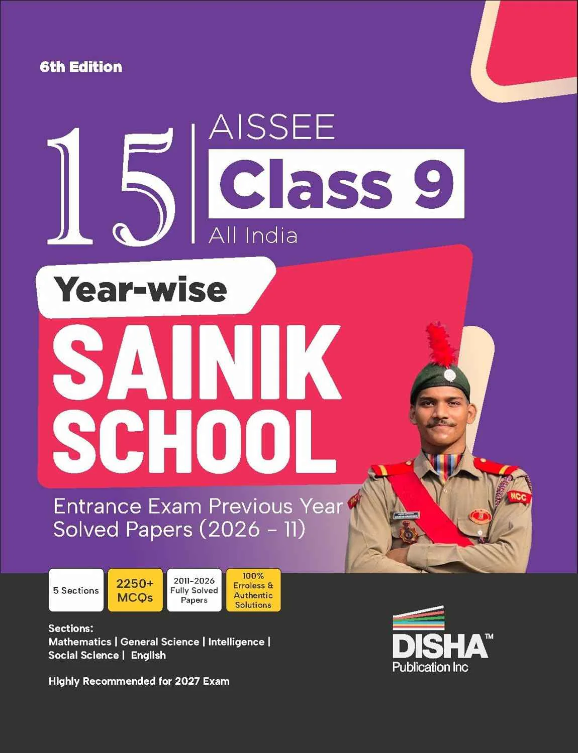 Disha 15 Year-wise AISSEE Class 9 All India SAINIK School Entrance Exam Previous Year Solved Papers (2026 - 2011) 7th Edition | Errorless Sainik School PYQ Book for 2027 Exam