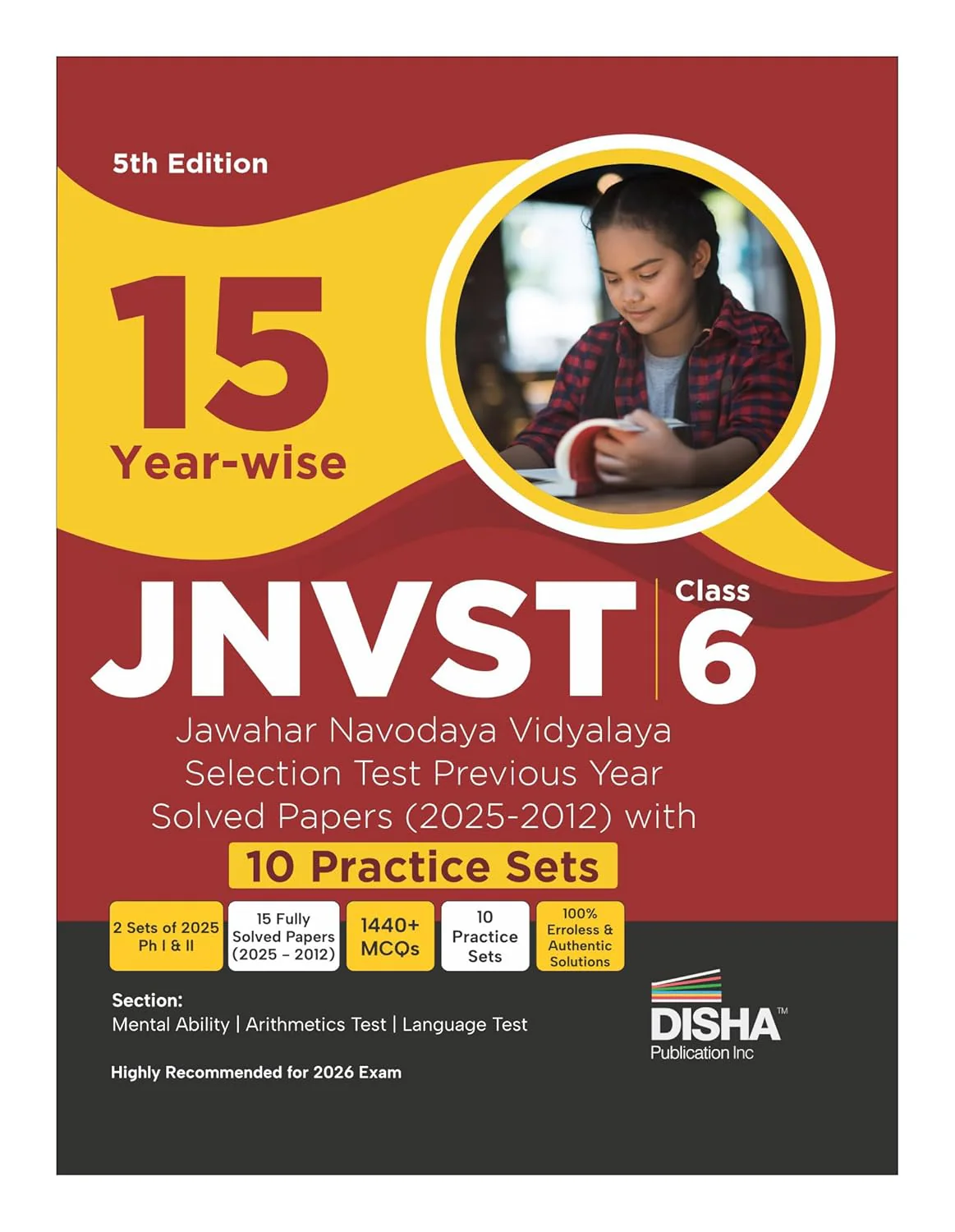 Disha 15 Year-wise JNVST Class 6 Jawahar Navodaya Vidyalaya Selection Test Previous Year Solved Papers (2025 - 2012) with 10 Practice Sets | Navodaya Entrance Exam 2026