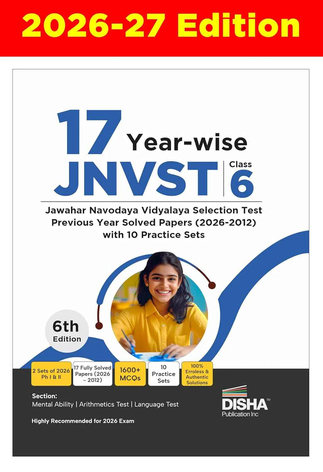 Disha 17 Year-wise JNVST Class 6 Jawahar Navodaya Vidyalaya Selection Test Previous Year Solved Papers (2026 - 2012) with 10 Practice Sets 6th Edition | Navodaya Entrance Exam 2027