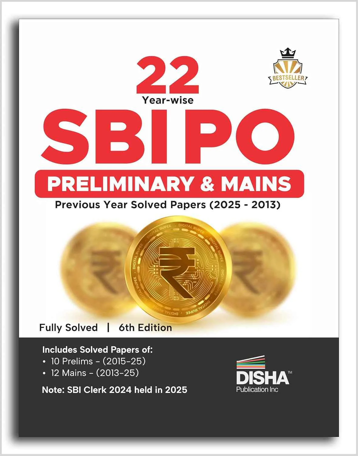 Old Edition - 22 Year-wise SBI PO Preliminary & Main Exams Previous Year Solved Papers (2025 - 2013) 6th Edition | Probationary Officers (POs) and Local Based Officers (LBOs) | Fully Solved