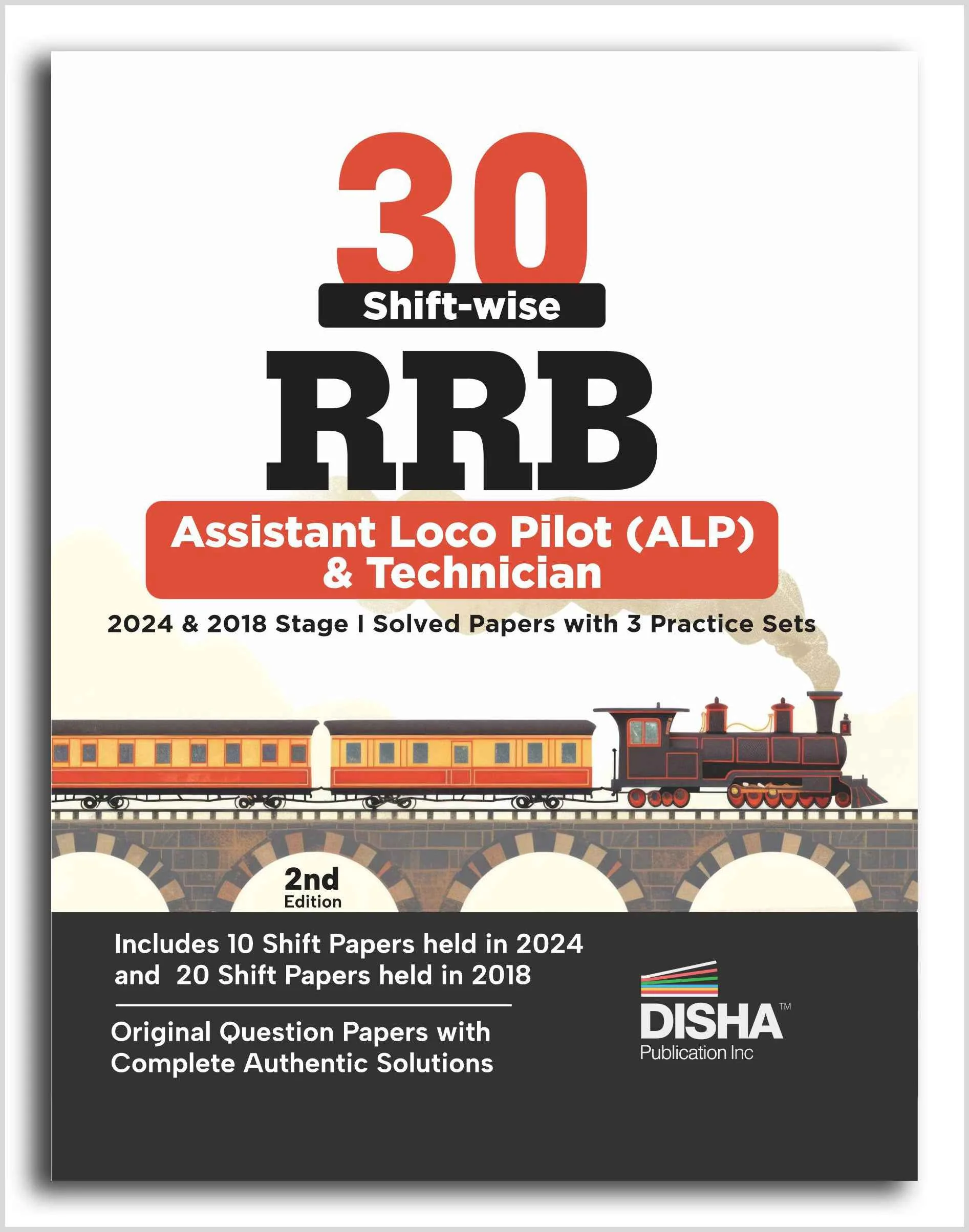 30 Shift-wise RRB Assistant Loco Pilot 2024 & 2018 Stage I Solved Papers with 3 Practice Sets 2nd Edition | Indian Railway Recruitment Board