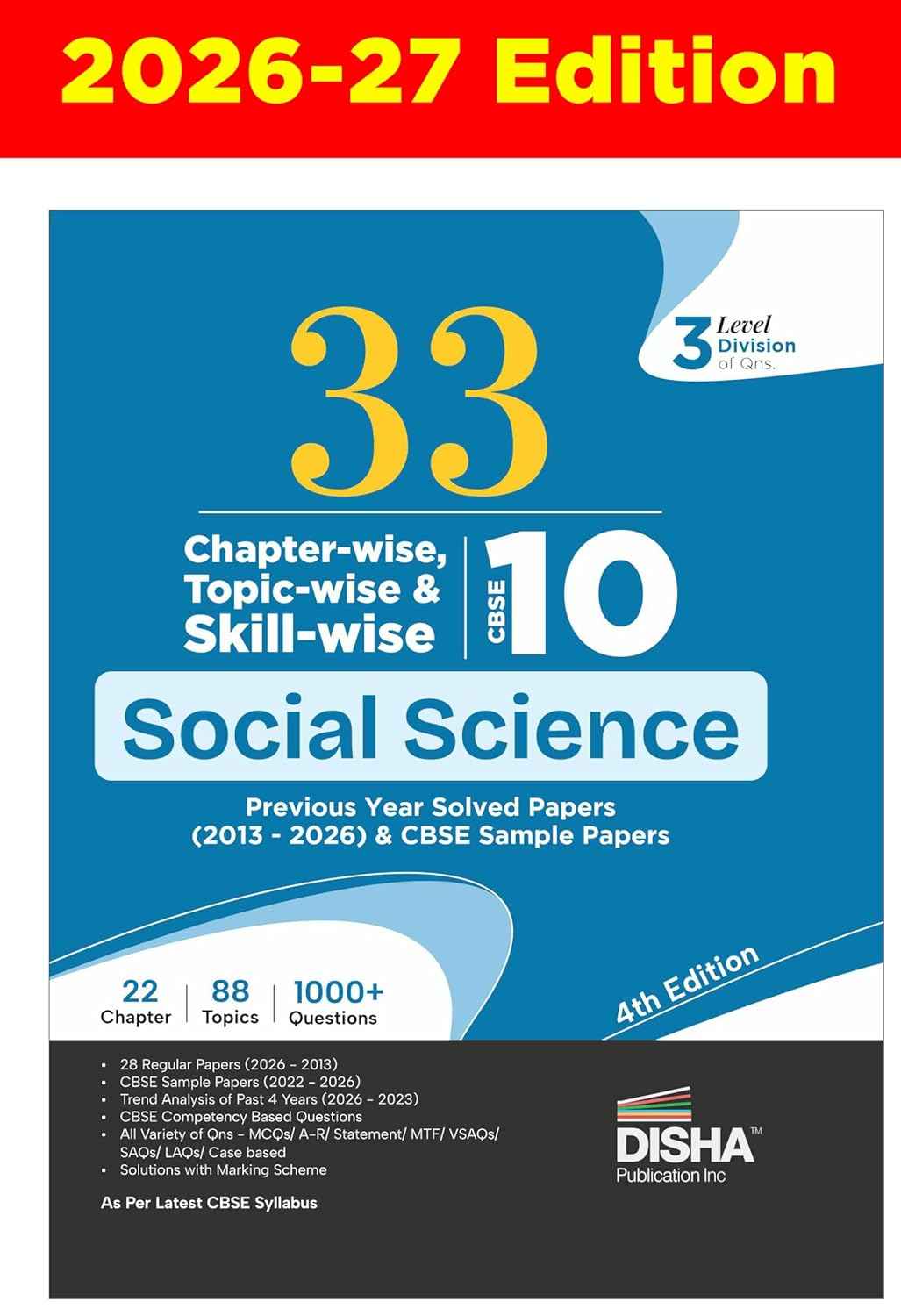 Disha 33 Chapter-wise, Topic-wise & Skill-wise CBSE Class 10 Social Science Previous Year Solved Papers (2013 - 2026) & Sample Papers 4th Edn |PYQ, Notes | CBSE Question Bank Class 10 | 2027 Exam