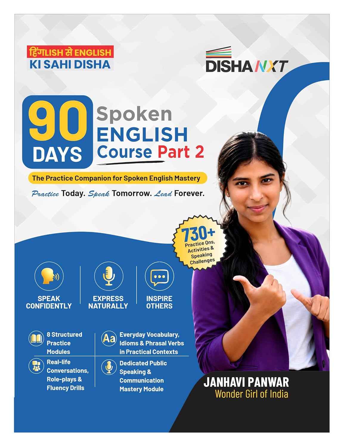 Disha 90 Days Spoken English Course Part II: The Practice Companion for Spoken English Mastery by Jahnvi Panwar, Wonder Girl of India