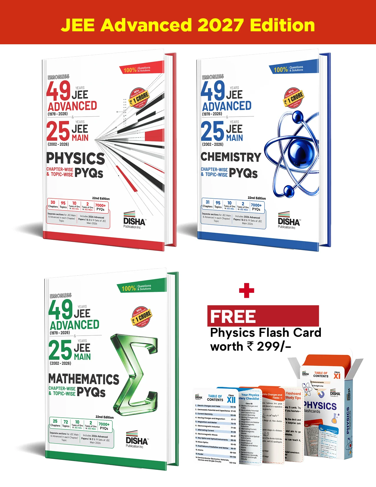 Disha Combo (3 Books) Errorless 49 Years JEE Advanced (1978 - 2026) & 25 Year JEE Main (2002 - 2026) PHYSICS, CHEMISTRY & MATHEMATICS Chapter-wise & Topic-wise PYQs 22nd Edn | For JEE Main & Adv 2027 + Free Physics Flash Card Worth Rupees 299/-