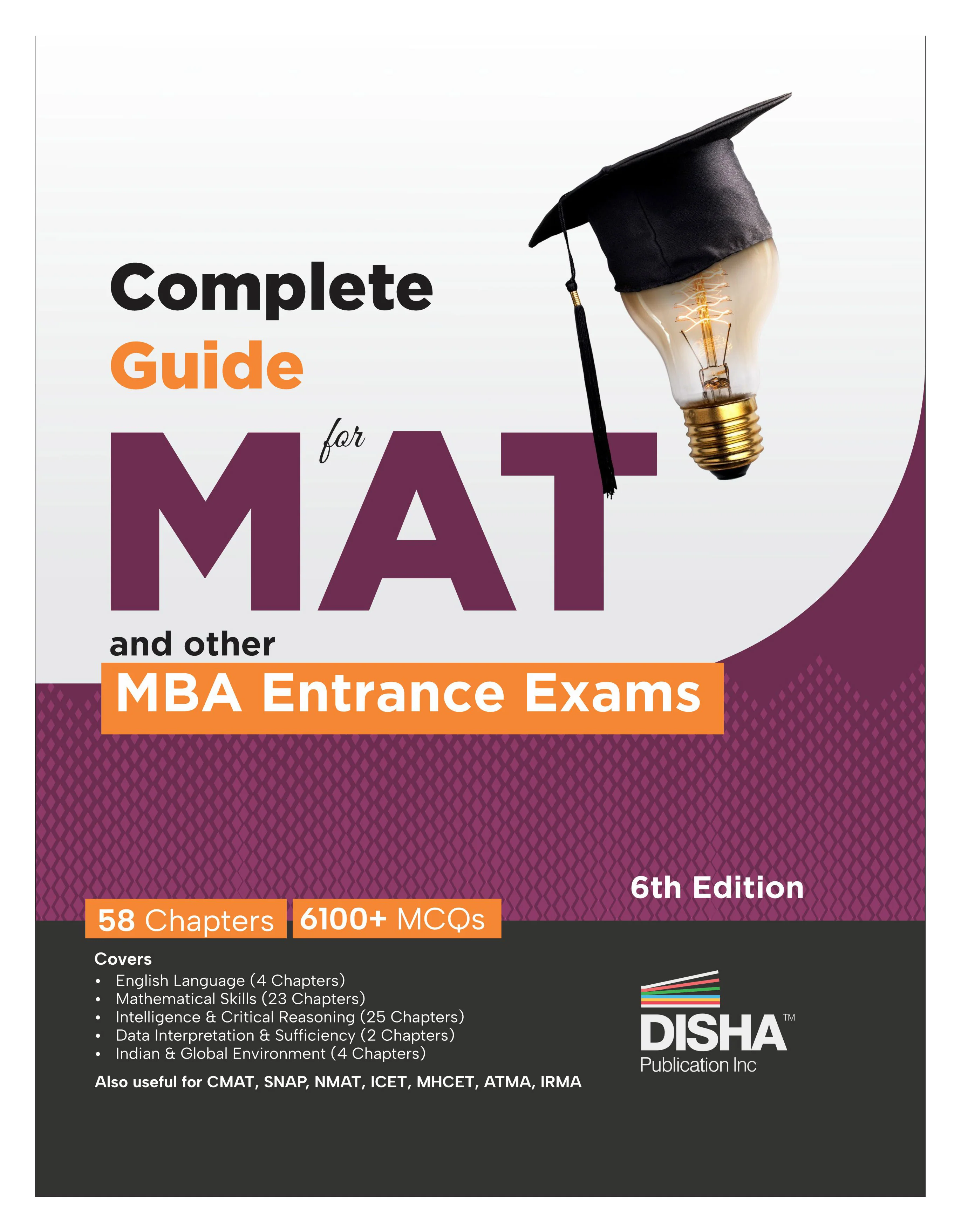 Disha Complete Guide for MAT and other MBA Entrance Exams 6th Edition | Management Aptitude Test | Previous Year Solved Questions PYQs