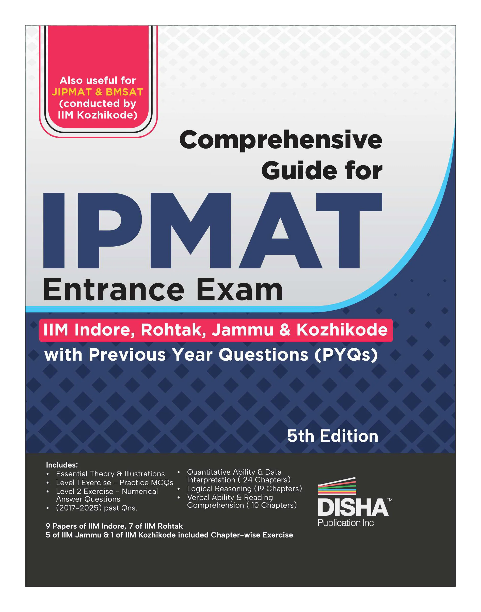Disha Comprehensive Guide for IPMAT Entrance Exam (IIM Indore, Rohtak, Jammu & Kozikode) with Previous Year Questions (PYQs) 5th Edition | Study Notes for Integrated Program in Management Aptitude Test | For 2026 Exam
