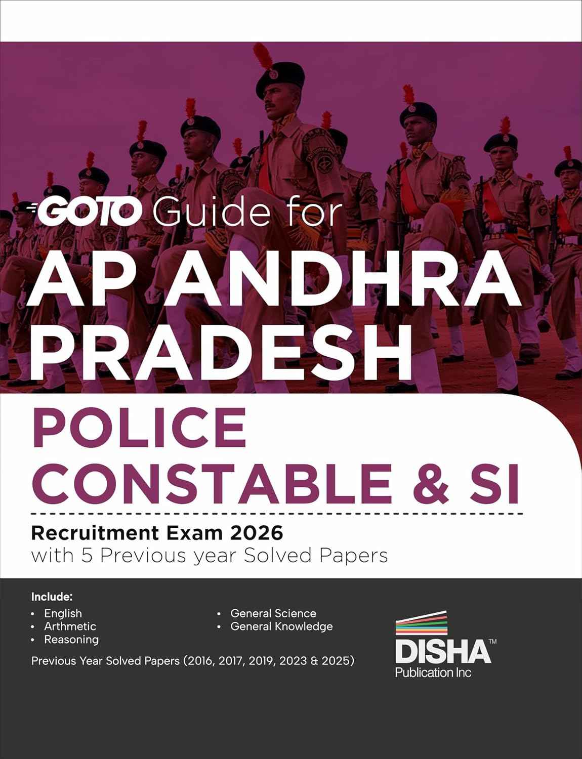 Disha GoTo Guide AP Andhra Pradesh Police Constable & SI Recruitment Exam 2026 with Previous Year Questions | Past 5 Year PYQs included