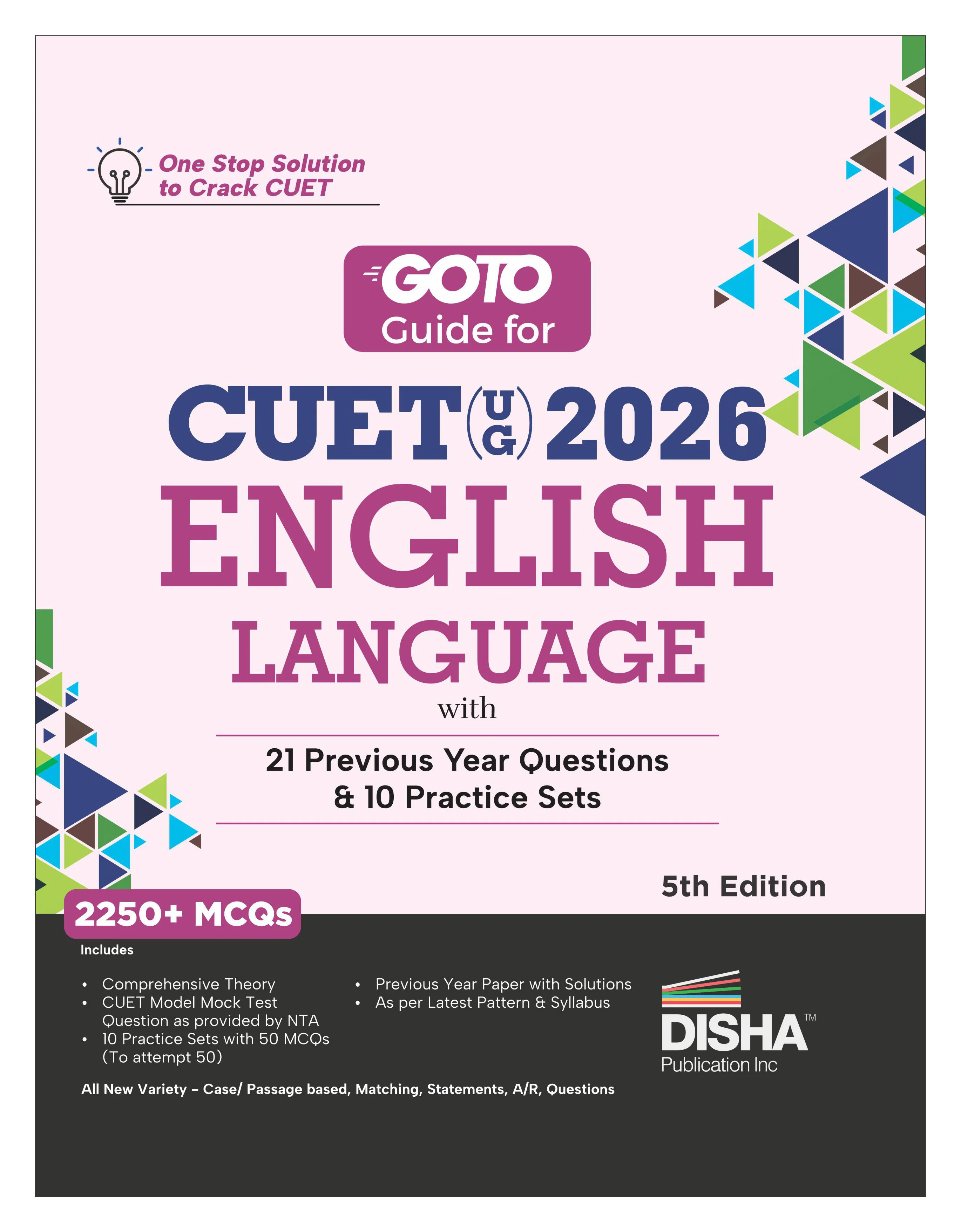 Disha GoTo Guide for CUET (UG) 2026 English Language with 21 Previous Year Questions & 10 Practice Sets 5th Edition | PYQs & Practice Question Bank