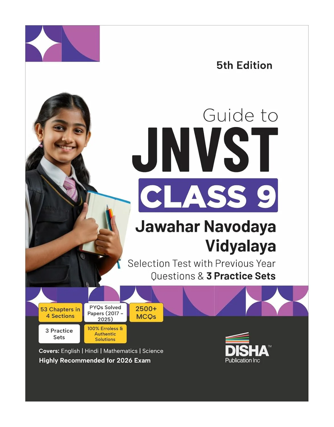 Disha Guide to JNVST Class 9 | Jawahar Navodaya Vidyalaya Selection Test | Previous Year Solved Questions (2017-25 PYQ)& 3 Practice Sets| Navodaya Entrance Exam 2026