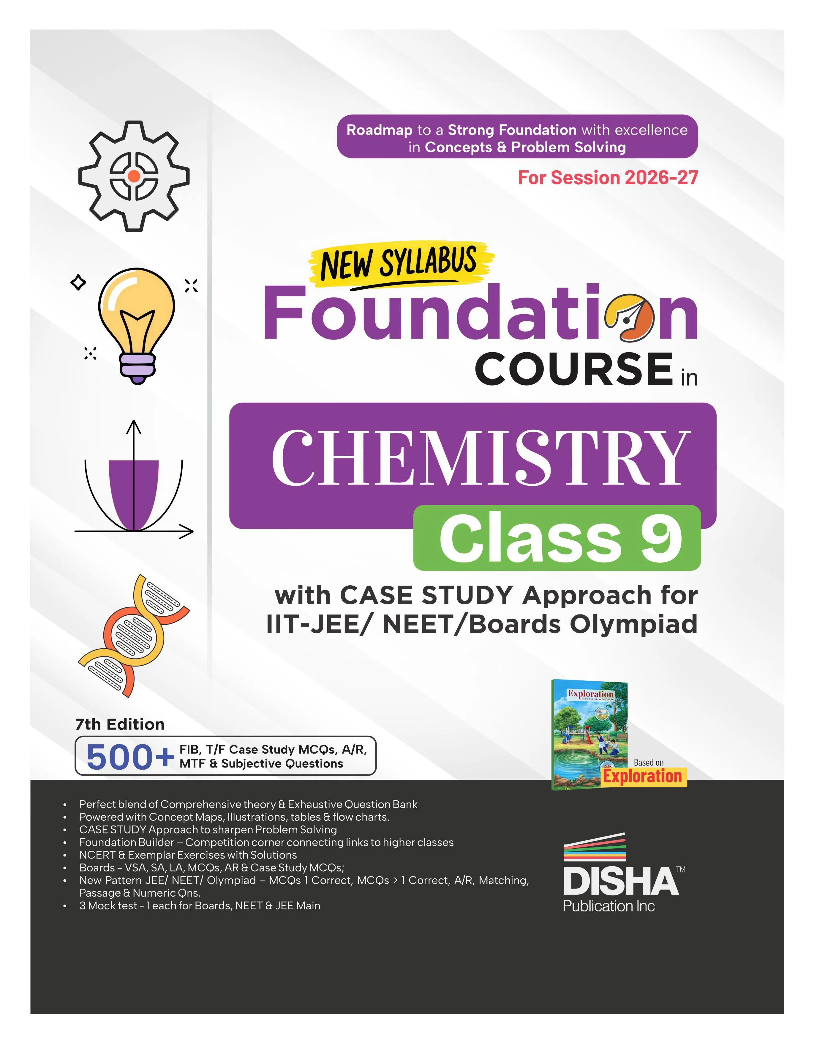 Disha New Syllabus Foundation Course in Chemistry Class 9 with Case Study Approach for IIT JEE/ NEET/ Boards/ Olympiad - 7th Edition | New NCERT Exploration Concepts | Advance Problem Solving Skills for Class IX