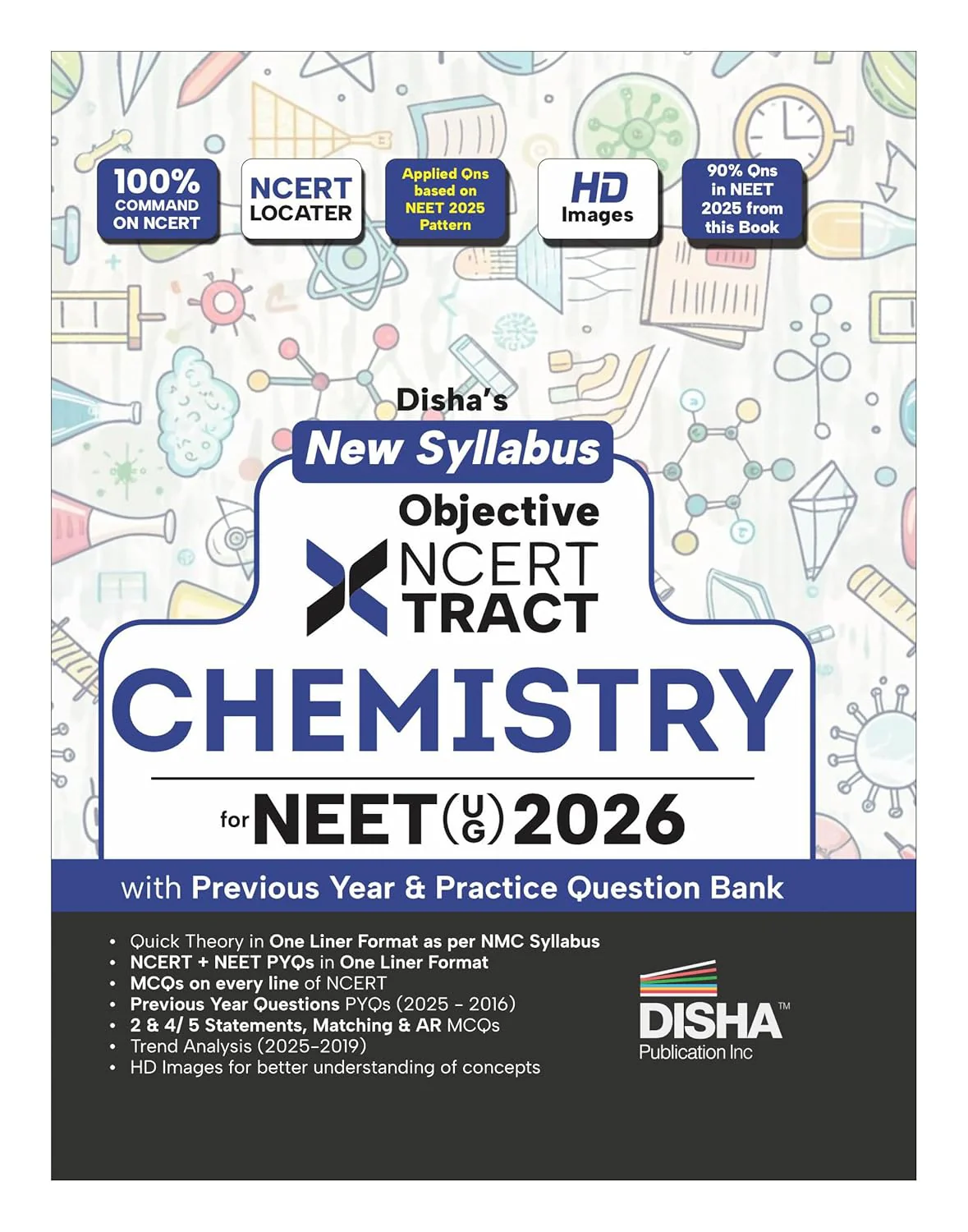 Disha New Syllabus Objective NCERT Xtract Chemistry for NEET 2026 (UG) with Previous Year & Practice Question Bank | Theory, NCERT MCQs, Tips on your Fingertips, Neet PYQs, 3 Mock Tests | 10th edition