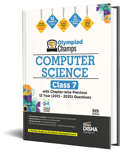 Disha Olympiad Champs Computer Science 360Class 7 with Chapter-wise Previous 13 Year (2013 - 2025) Questions 5th Edn | Cyber/ Informatics | 2026 - 27 Exam | Theory, PYQs, Past & Practice Exercise