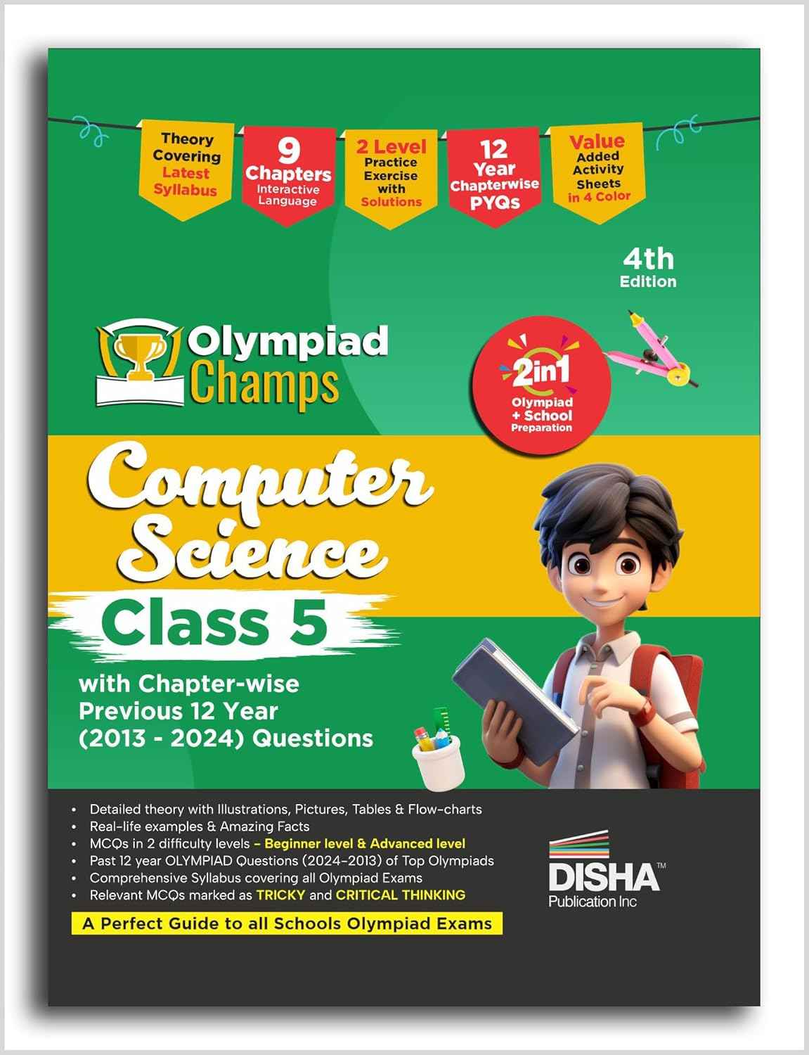 Old Edition - Disha Olympiad Champs Computer Science Class 5 with Chapter-wise Previous 12 Year (2013 - 2024) Questions 4th Edition | Cyber/ Informatics | Complete Prep Guide with Theory, PYQs, Past & Practice Exercise |