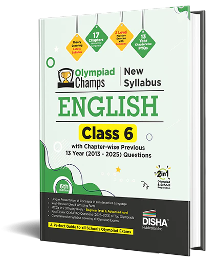 Disha Olympiad Champs English Class 6 with Chapter-wise Previous 13 Year (2013 - 2025) Questions 6th Edition | 2026 - 27 Exam | Complete Prep Guide with Theory, PYQs, Past & Practice Exercise