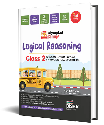 Disha Olympiad Champs Logical Reasoning Class 2 with Chapter-wise Previous 8 Year (2018 - 2025) Questions 4th Edition | Complete Prep Guide with Theory, PYQs, Past & Practice Exercise