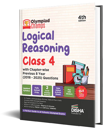 Disha Olympiad Champs Logical Reasoning Class 4 with Chapter-wise Previous 8 Year (2018 - 2025) Questions 4th Edition | 2026 - 27 Exam | Complete Prep Guide with Theory, PYQs, Past & Practice Exercise