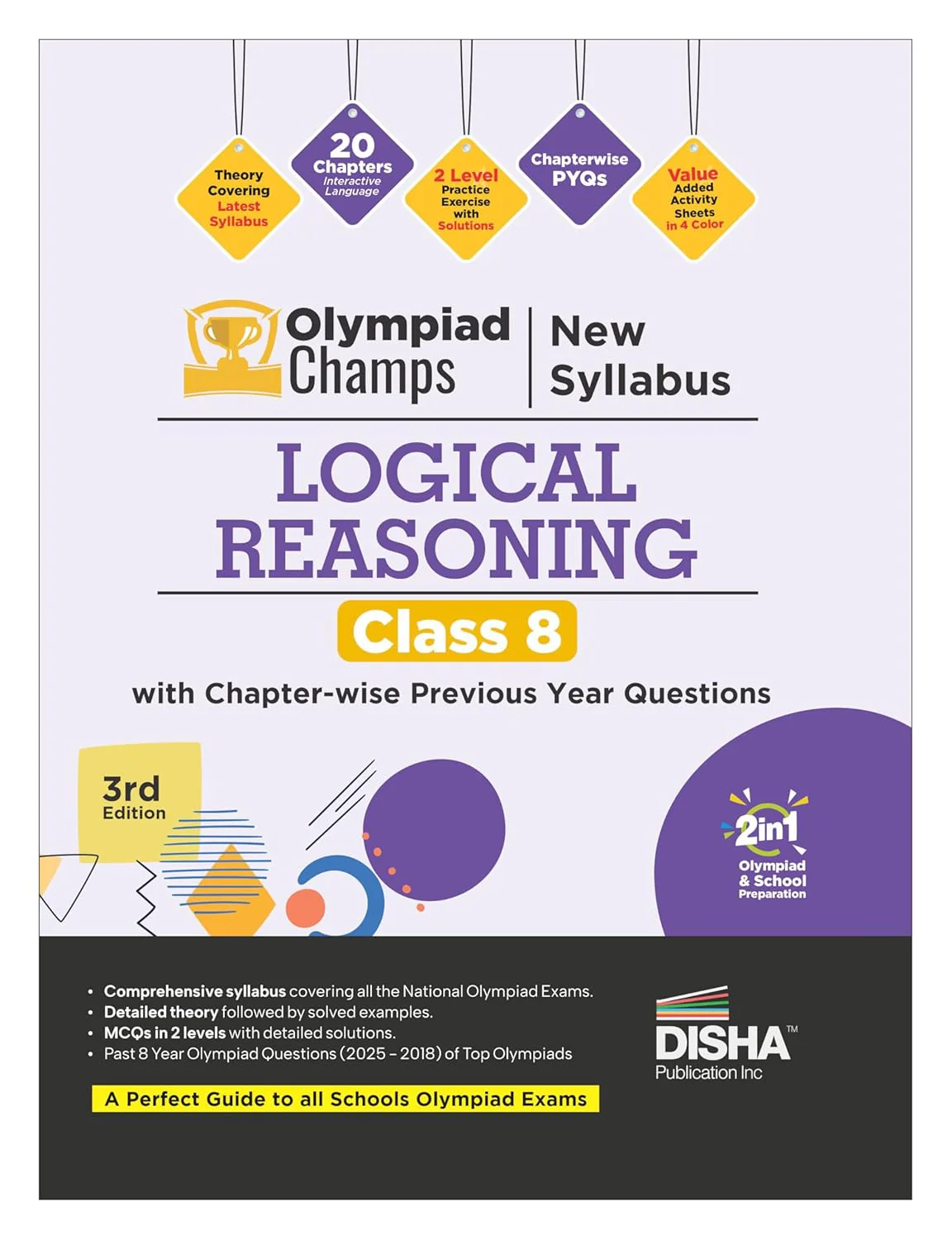 Disha Olympiad Champs Logical Reasoning Class 8 with Chapter-wise Previous Year Questions 3rd Edition | Complete Prep Guide with Theory, PYQs, Past & Practice Exercise | 2027 Exam