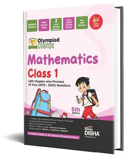 Disha Olympiad Champs Mathematics Class 1 with Chapter-wise Previous 13 Year (2013 - 2025) Questions 6th Edition | Complete Prep Guide with Theory, PYQs, Past & Practice Exercise
