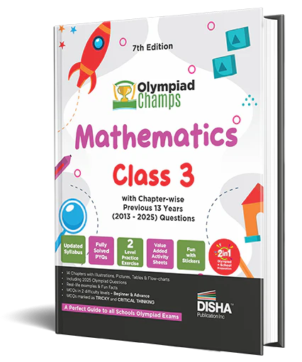 Disha Olympiad Champs Mathematics Class 3 with Chapter-wise Previous 13 Year (2013 - 2025) Questions 7th Edition | Complete Prep Guide with Theory, PYQs, Past & Practice Exercise