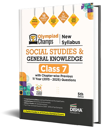 Disha Olympiad Champs New Syllabus Social Studies & General Knowledge Class 7 with Chapter-wise Previous 11 Year (2015 - 2025) Questions 5th Edn | Theory, PYQs, Past & Practice Qns | 2026 - 2027 Exam