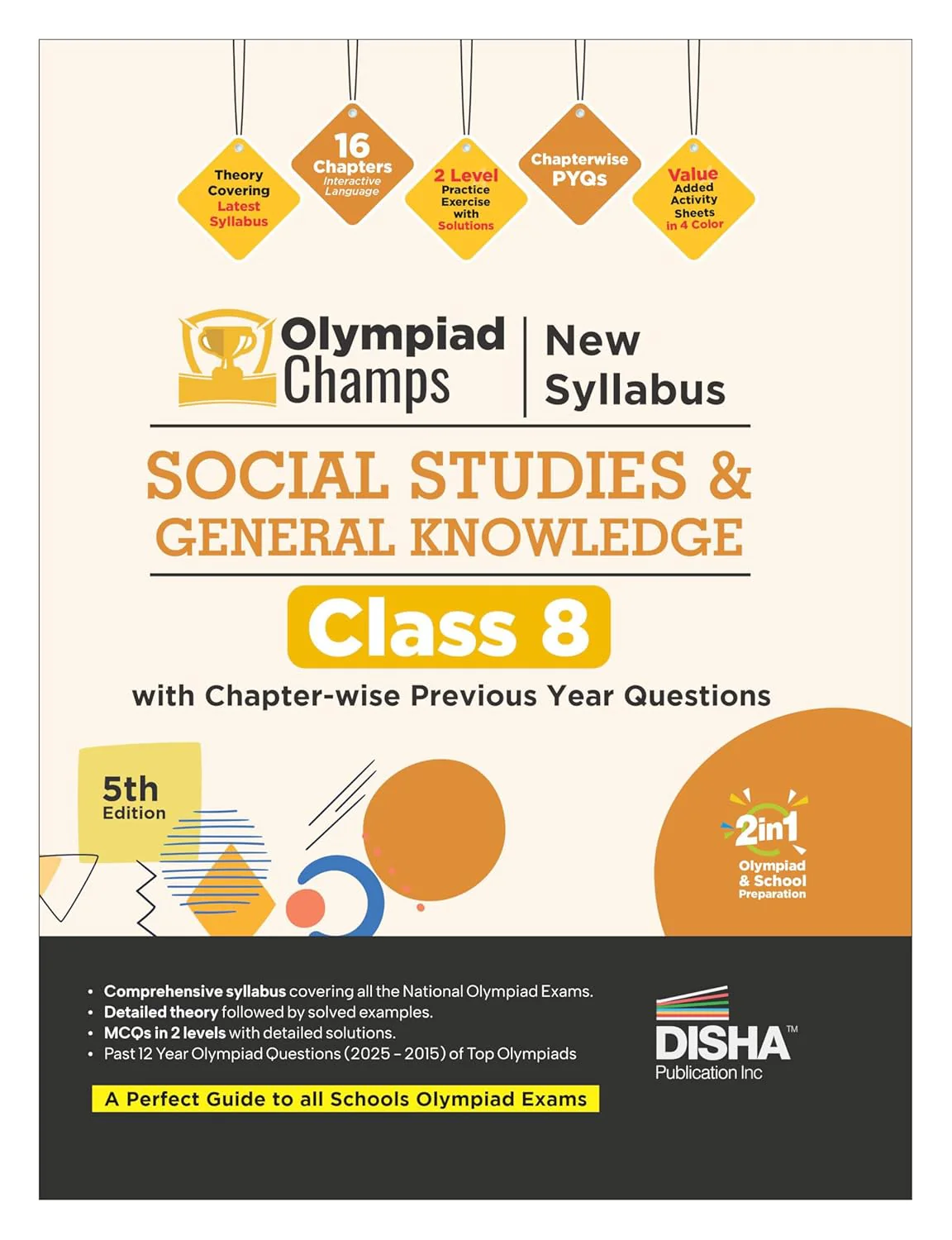 Disha Olympiad Champs New Syllabus Social Studies & General Knowledge Class 8 with Chapter-wise Previous Year Questions 5th Edition | Theory, PYQs, Past & Practice Exercise | 2027 Exam