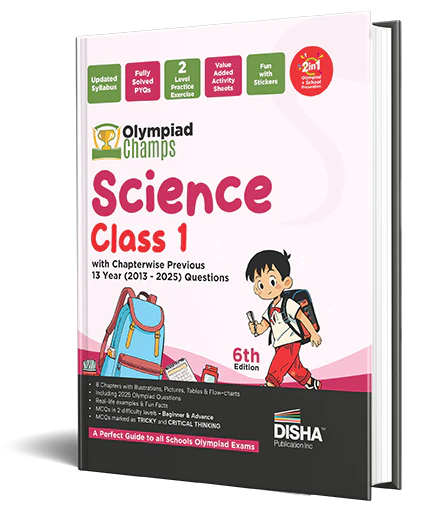 Disha Olympiad Champs Science Class 1 with Chapter-wise Previous 13 Year (2013 - 2025) Questions 6th Edition | Complete Prep Guide with Theory, PYQs, Past & Practice Exercise