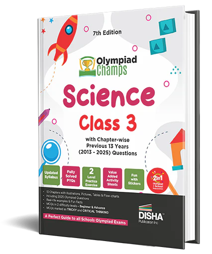 Disha Olympiad Champs Science Class 3 with Chapter-wise Previous 13 Year (2013 - 2025) Questions 7th Edition | 2026 - 27 Exam | Complete Prep Guide with Theory, PYQs, Past & Practice Exercise