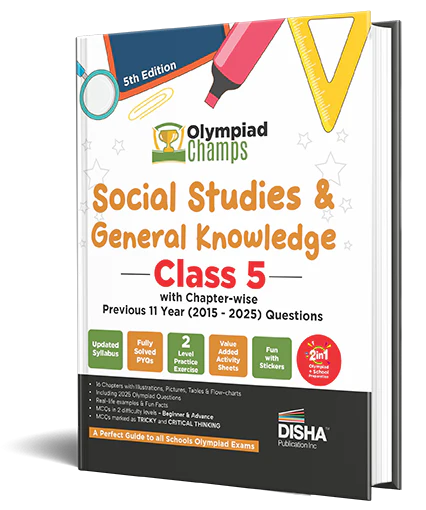 Disha Olympiad Champs Social Studies & General Knowledge Class 5 with Chapter-wise Previous 11 Year (2015 - 2025) Questions 5th Edition | 2026 - 27 Exam | Theory, PYQs, Past & Practice Exercise