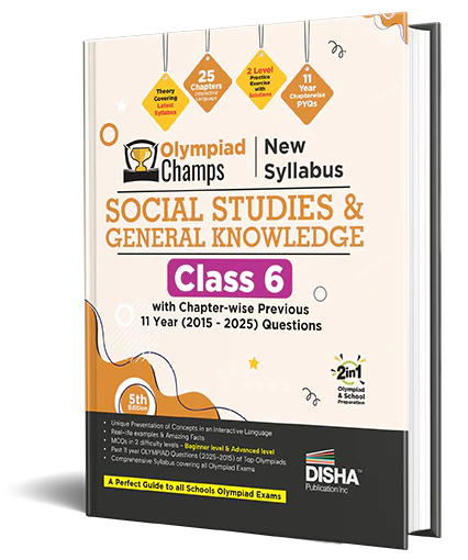 Disha Olympiad Champs Social Studies & General Knowledge Class 6 with Chapter-wise Previous 11 Year (2015 - 2025) Questions 5th Edition | 2026 - 27 Exam | Theory, PYQs, Past & Practice Exercise