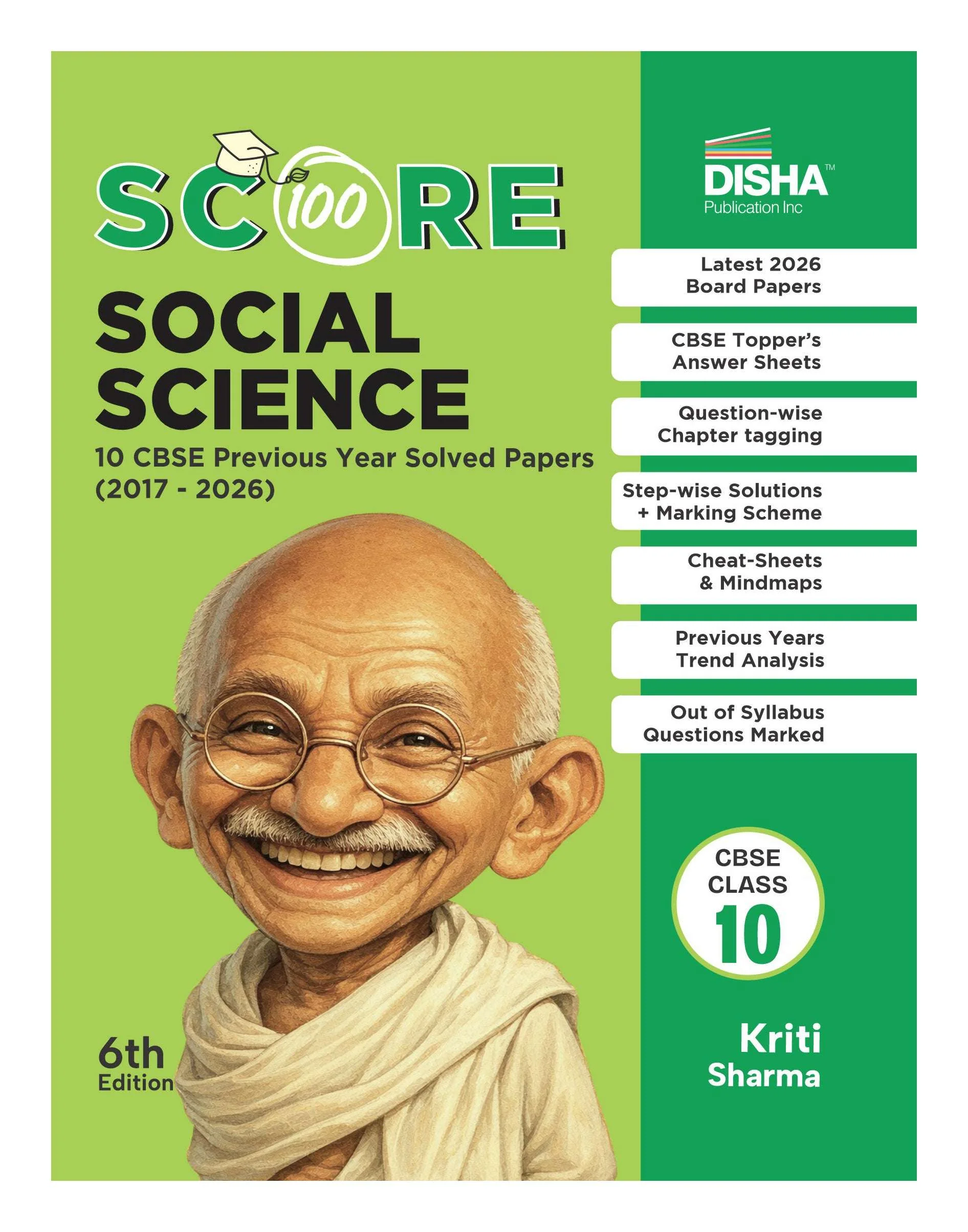 Disha Score 100 Social Science CBSE Class 10 Previous Year-wise Solved Papers (2017 - 2026) with Revision Charts 6th Edition | CBSE Class 10 PYQs, Mindmaps, Cheat Sheets, CBQs for 2027 Exam