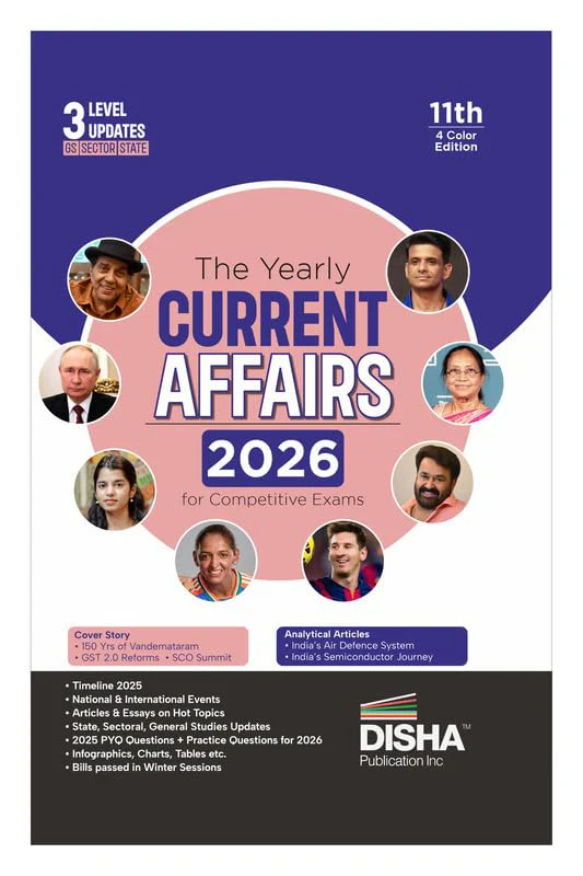 Disha The Yearly Current Affairs 2026 for Competitive Exams - 11th Edition | Previous Year & Practice Questions | UPSC, State PSC, CUET, SSC, Bank PO/ Clerk, BBA, MBA, RRB, NDA, CDS, CAPF, CRPF
