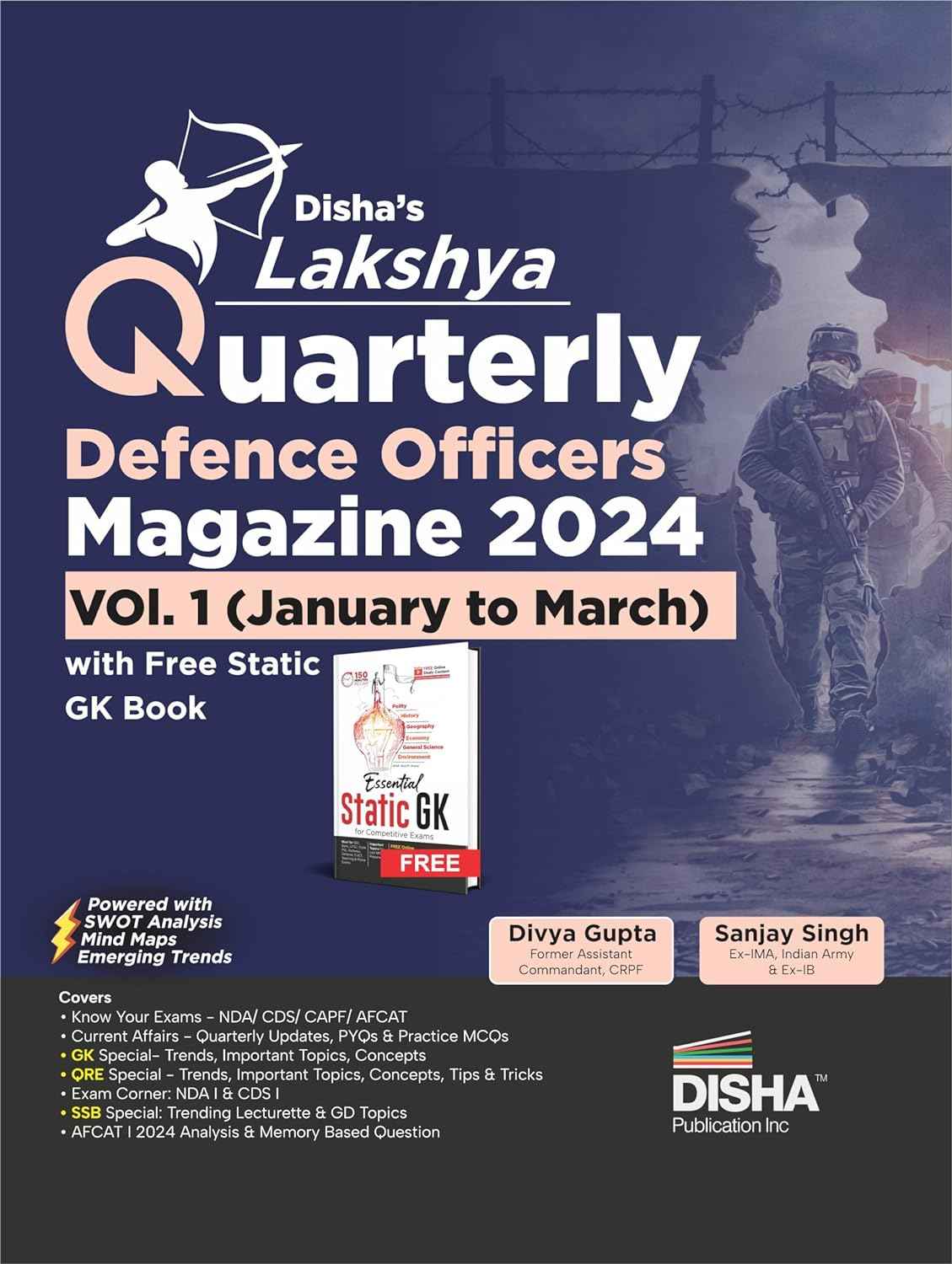 Disha s Lakshya Quarterly Defence Officers Magazine 2024 Vol. 1 (January to March) with Free Static GK Book | General Knowledge & Current Affairs, Maths, Eng. & Reasoning | NDA, CDS, AFCAT, CAPF, SSB