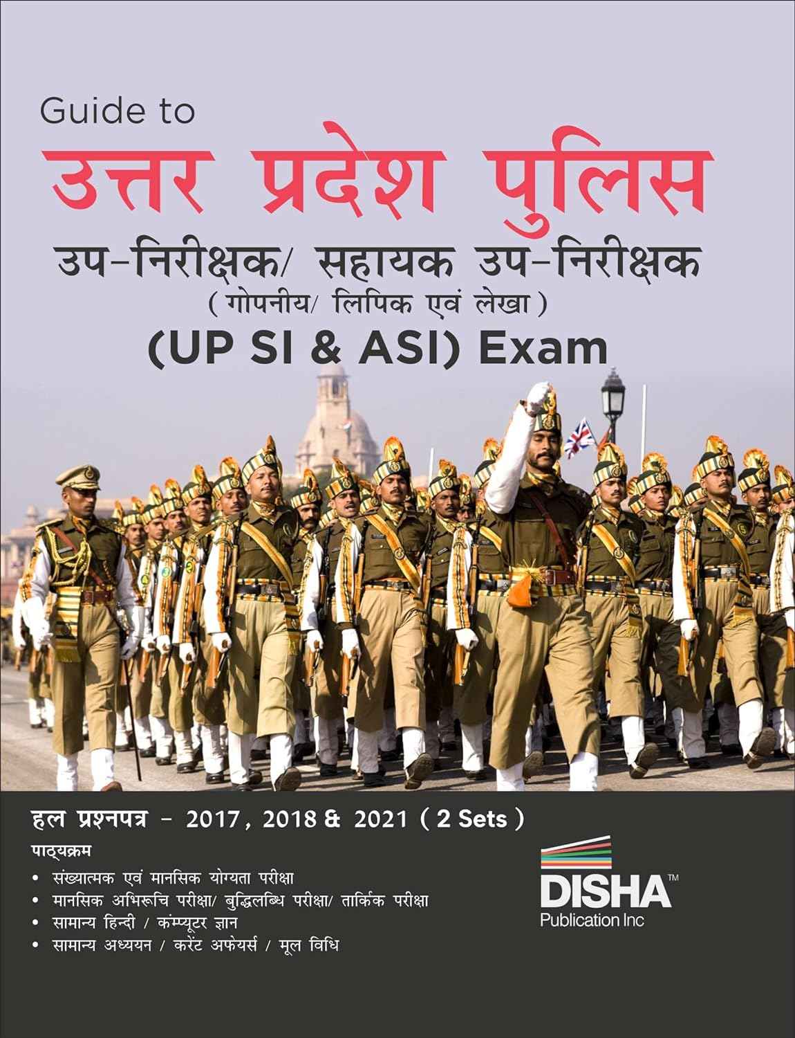 Disha Guide to Uttar Pradesh Police Up-Nirikshak/ Sahayak Up-Nirikshak (Gopniya/ Lipik avum Lekha) UP SI & ASI Exam 2nd Edition | For 2025 Exam
