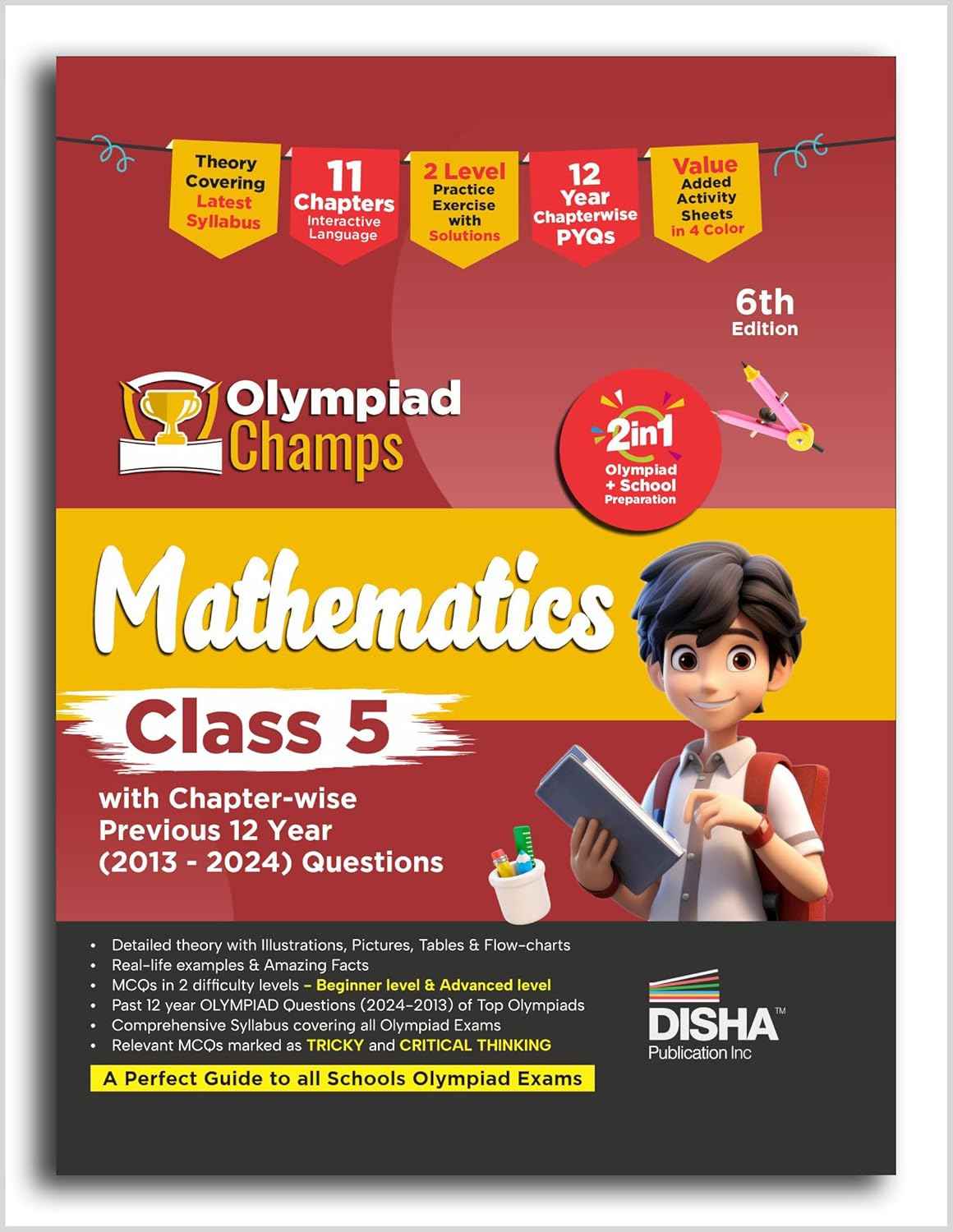 Old Edition - Disha Olympiad Champs Mathematics Class 5 with Chapter-wise Previous 12 Year (2013 - 2024) Questions 6th Edition | Complete Prep Guide with Theory, PYQs & Practice Exercise | SOF, IMO |