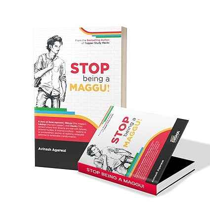 STOP being a MAGGU | A Story of Turning Struggles into Success | Must for IIT JEE Main/ Advanced, NEET, Civil Services & other Competitive Exams | A Must-Read For Every Student