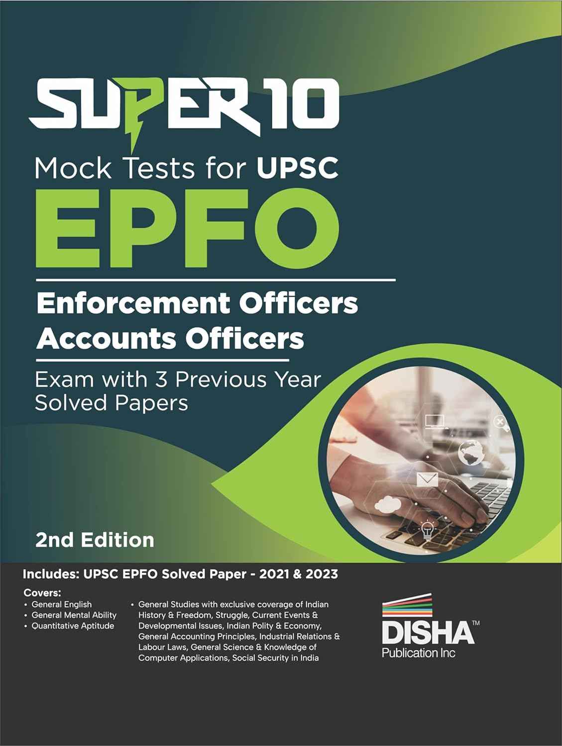 Super 10 Mock Tests for UPSC EPFO (Enforcement Officers/Accounts Officers) Exam with 3 Previous Year Solved Papers 2nd Edition