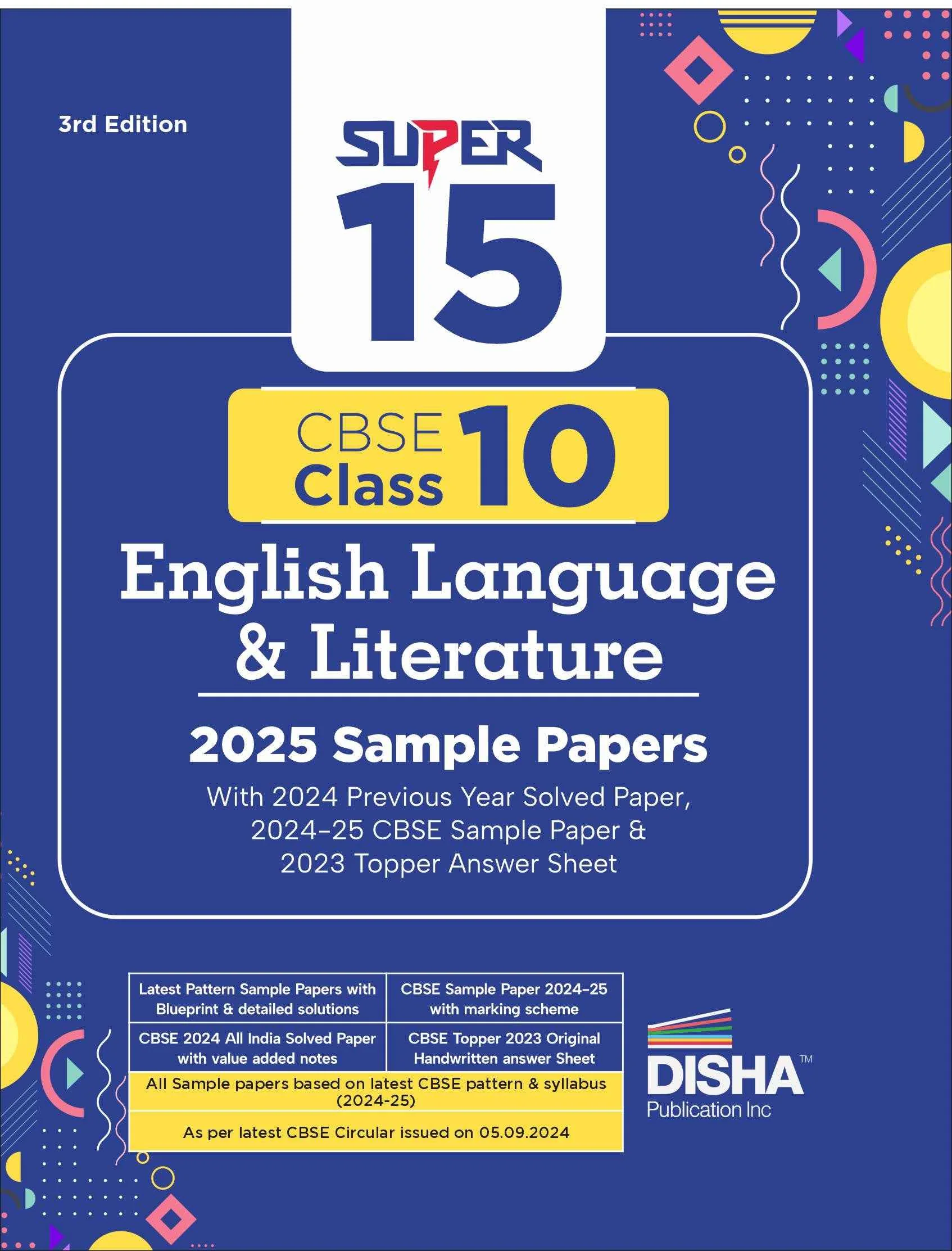 Disha Super 15 CBSE Class 10  English Language & Literature2025 Sample Papers with 2024 Previous Year Solved Paper,2024-25 CBSE Sample Paper & 2023 Topper Answer Sheet 3rd Edition | |
